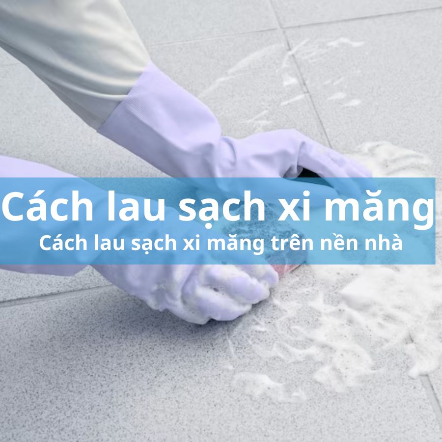 cach-lau-sach-xi-mang