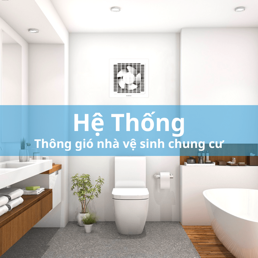 he-thong-thong-gio-nha-ve-sinh
