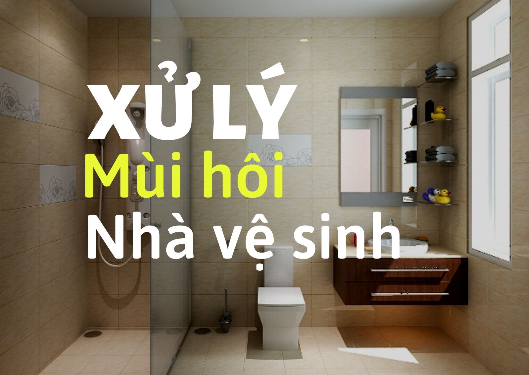 xu-ly-mui-hoi-nha-ve-sinh-chung-cu